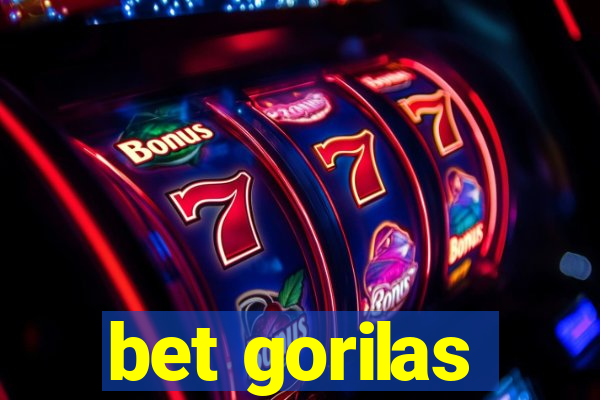 bet gorilas